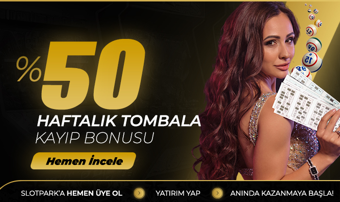 %50 HAFTALIK TOMBALA KAYIP BONUSU