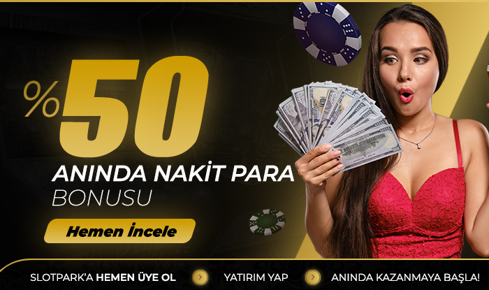 %50 ANINDA NAKİT