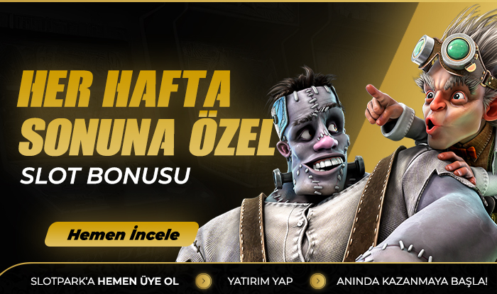 HER HAFTA SONUNA ÖZEL SLOT BONUSU